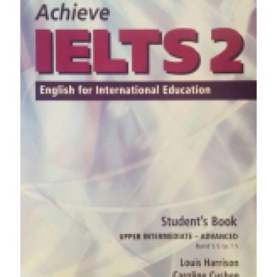 کتاب زبان اچیو آیلتس Achieve IELTS 2 Student’s Book Upper Intermediate–Advanced Band 5.5 to 7.5