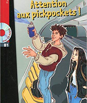 کتاب زبان فرانسوی Attention aux pickpockets !+CD B1
