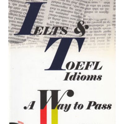 کتاب زبان 500 آیلتس اند تافل آیدمز 500 IELTS & TOEFL Idioms
