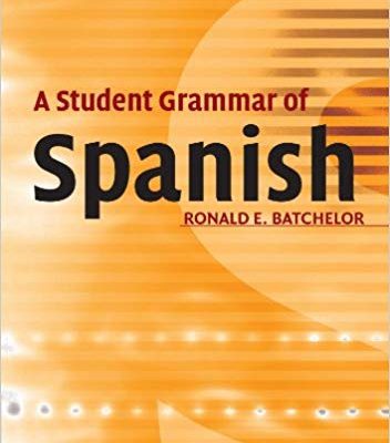 کتاب زبان گرامر اسپانیایی A Student Grammar of Spanish
