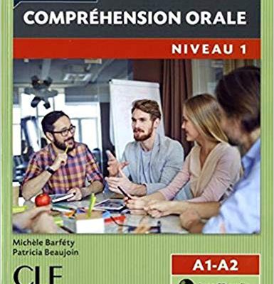 کتاب فرانسوی Comprehension orale 1 - Niveau A1/A2 + CD - 2eme edition رنگی