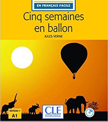 کتاب زبان فرانسوی Cinq semaines en ballon - Niveau 1/A1+CD