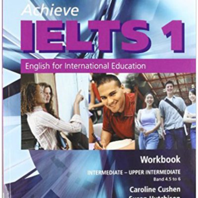کتاب زبان اچیو آیلتس ورک بوک Achieve IELTS 1 Workbook Intermediate – Upper Intermediate Band 4.5 to 6