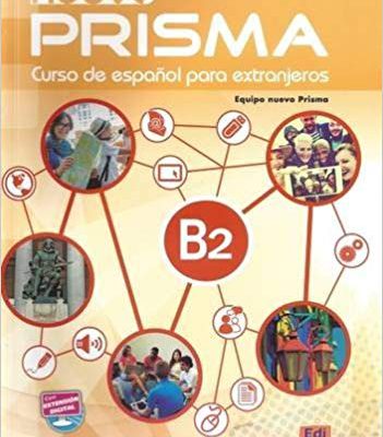 کتاب زبان اسپانیایی نوو پریسما Nuevo Prisma B2 (کتاب دانش آموز کتاب کار و فایل صوتی) با تخفیف 50 درصد