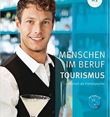 کتاب زبان آلمانی Menschen Im Beruf Tourismus: Kursbuch A2 + CD