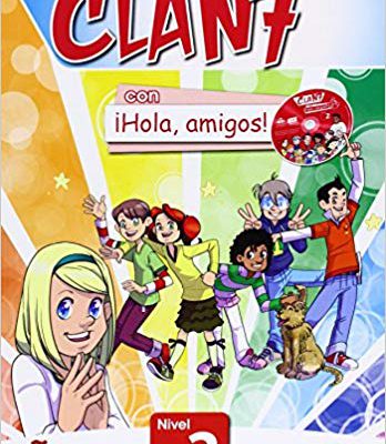 کتاب زبان اسپانیایی Clan 7 con Hola Amigos!: Student Book 2