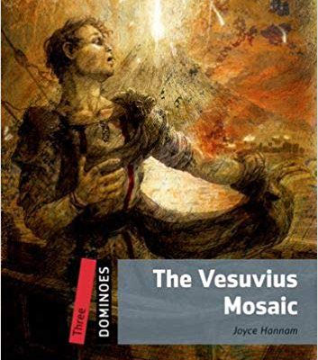 کتاب داستان زبان انگلیسی دومینو: موزائیک ووزویوس New Dominoes 3: The Vesuvius Mosaic