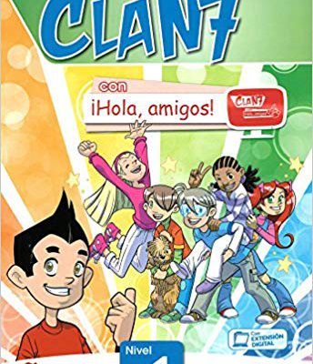 کتاب زبان اسپانیایی Clan 7 con Hola Amigos: Student Book 1