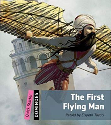 کتاب داستان زبان انگلیسی دومینو: اولین مردی که پرواز کرد New Dominoes Quick Starter: The First Flying Man