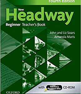 کتاب معلم نیو هدوی ویرایش چهارم New Headway Beginner Teaches Book 4th