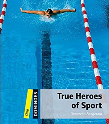 کتاب داستان زبان انگلیسی دومینو: قهرمان های ورزشی New Dominoes 1: True Heroes of Sport