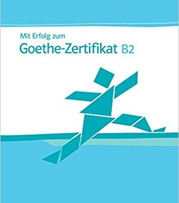کتاب زبان آلمانی Mit Erfolg zum Goethe Zertifikat B2 Testbuch