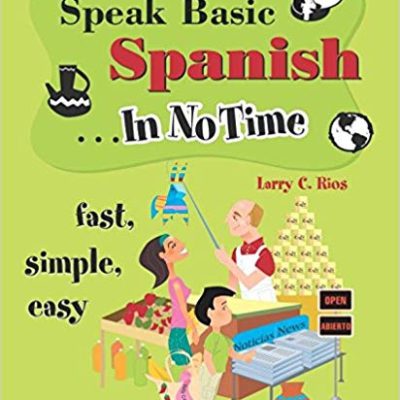 کتاب زبان اسپیک بیسیک اسپنیش Speak Basic Spanish In No Time