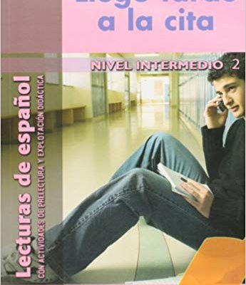کتاب زبان اسپانیایی Llego tarde a la cita: INTERMEDIO 2