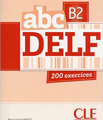 خرید کتاب فرانسه abc DELF B2 200 exercices + cd mp3 inclus avec corriges