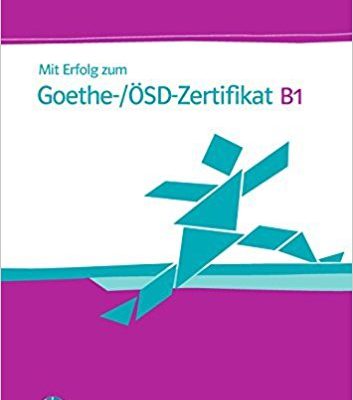 کتاب زبان آلمانی MIT Erfolg Zum Goethe Zertifikat Testbuch B1