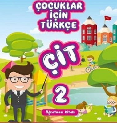 کتاب معلم ترکی 2 (Çocuklar İçin Türkçe Seti Öğretmen Kitabı (ÇİT
