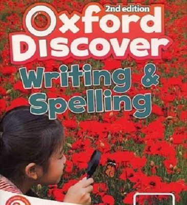 کتاب زبان آکسفورد دیسکاور 1 ویرایش دوم رایتینگ اند اسپلینگ Oxford Discover 1 2nd - Writing and Spelling
