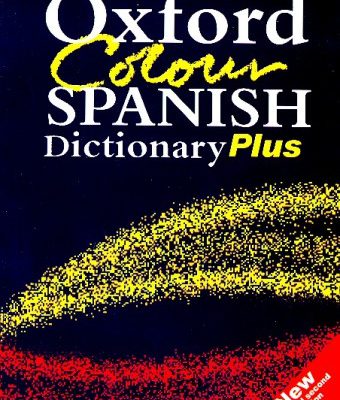 کتاب زبان دیکشنری دوسویه اسپانیایی انگلیسی Oxford Colour SPANISH Dictionary Plus