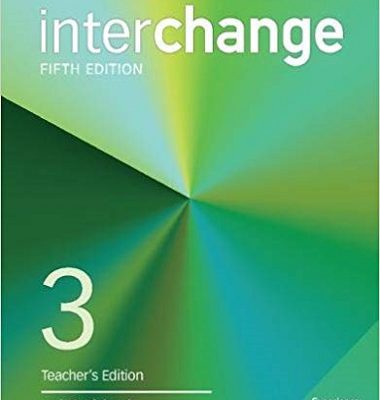 کتاب معلم اینترچنج 3 ویرایش پنحم Interchange 3 Teacher’s Edition 5th Edition
