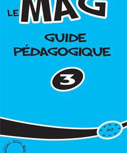 کتاب زبان فرانسوی Le Mag' 3 - Guide pedagogique