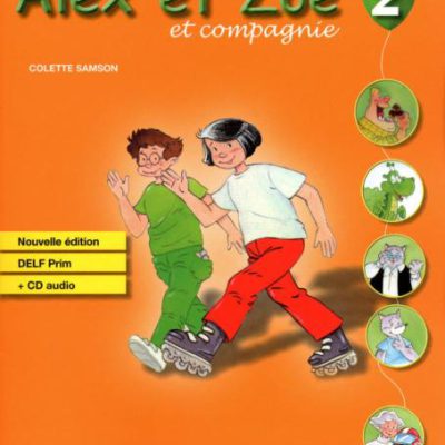 کتاب زبان فرانسوی Alex et Zoe-Niveau 2