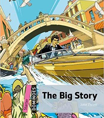 کتاب داستان زبان انگلیسی دومینو: داستان بزرگ New Dominoes Starter: The Big Story