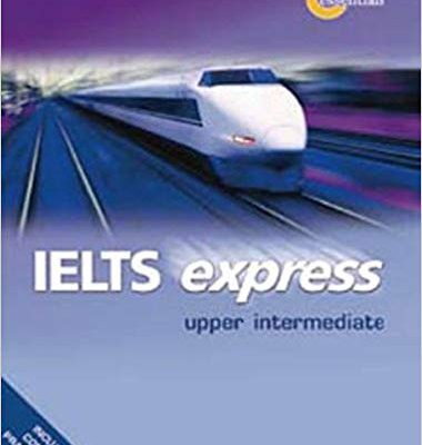 کتاب زبان آیلتس اکسپرس آپر اینترمدیت IELTS Express Upper Intermediate