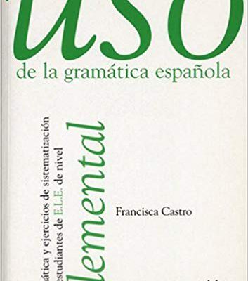 کتاب زبان اسپانیایی Uso de la gramatica espanola elemental