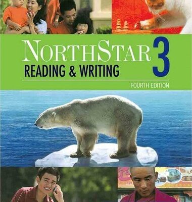 کتاب زبان نورث استار 3 ریدینگ اند رایتینگ ویرایش چهارم North Star 3 Reading and Writing 4th
